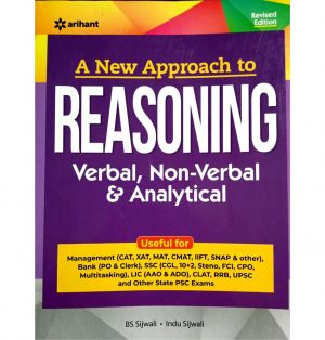 A New Approach to REASONING Verbal and Non-Verbal by BS Sijwalii and Indu Sijwali