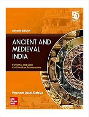Ancient and Medieval India 2nd Edition by Poonam Dalal Dahiya
