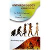 Anthropology-A Broad Outline For WBCS Optional and Degree Couces Exam by Shib Shankar Dutta