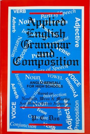 APPLIED ENGLISH GRAMMAR AND COMPOSITION by P. C. Das