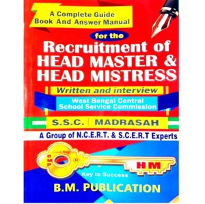 A Complete Guide Book And Answer Manual for the Recruitment of Head Master and Head Mistress By B.M Publication