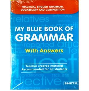 My blue book of grammar with answer by SHETH publishing house