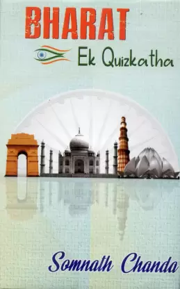 Bharat Ek Quizkatha by Somnath Chanda